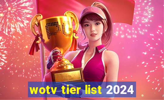 wotv tier list 2024